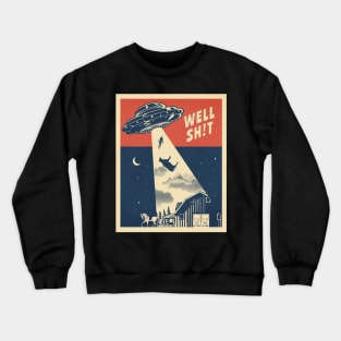 Funny "Well Shit" Space Alien Graphic Crewneck Sweatshirt